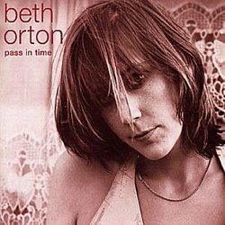Beth Orton - Pass in Time - The Definitive Collection - Volume.ro