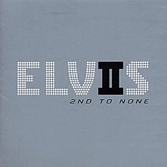 Elvis Presley - 2nd to None