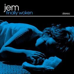 Jem - Finally Woken - Volume.ro