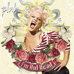 Pink - I'm Not Dead - Volume.ro