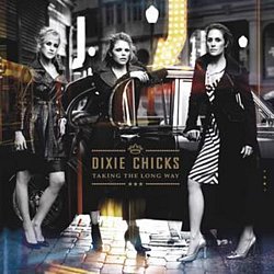 Dixie Chicks - Taking the Long Way - Volume.ro