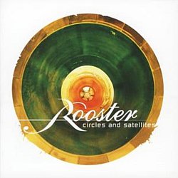 Rooster - Circles and Satellites - Volume.ro
