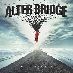 Alter Bridge - Walk the Sky - Volume.ro