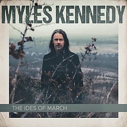 Myles Kennedy - The Ides of March - Volume.ro