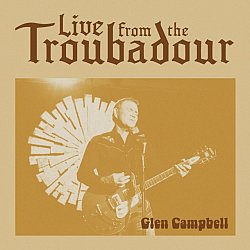 Glen Campbell - Live from the Troubadour - Volume.ro