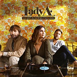 Lady A - What a Song Can Do - Volume.ro