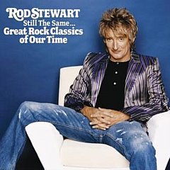 Rod Stewart - Still the Same...great Rock Classics of Our Time