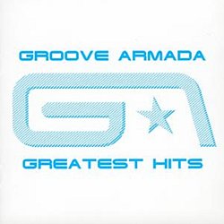 Groove Armada - Greatest Hits - Volume.ro