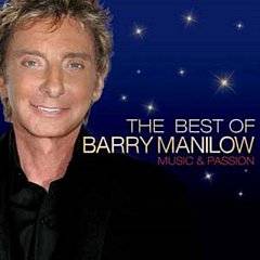 Barry Manilow Music and Passion - The Best of Barry Manilow