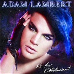 Adam Lambert - For Your Entertainment - Volume.ro