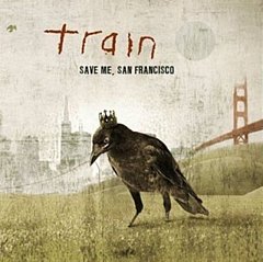 Train - Save Me, San Francisco