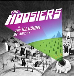 Hoosiers - The Illusion of Safety