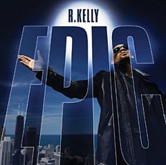 R Kelly - Epic