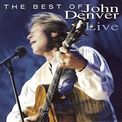 John Denver - The Best Of John Denver Live CD - Volume.ro
