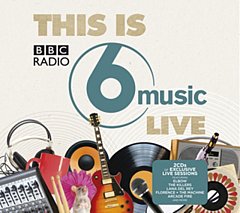 Various Artists - This Is BBC Radio 6 Music Live