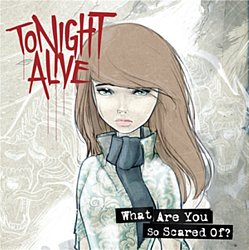 Tonight Alive - What Are You So Scared Of? - Volume.ro