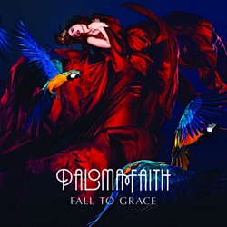 Paloma Faith - Fall to Grace - Volume.ro
