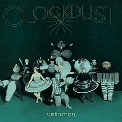 Rustin Man - Clockdust - Volume.ro