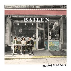 Bailen - Thrilled to Be Here - Volume.ro