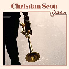 Christian Scott - Christian Scott: Collection