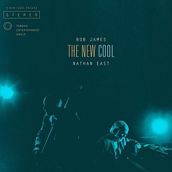 Bob James and Nathan East - The New Cool - Volume.ro