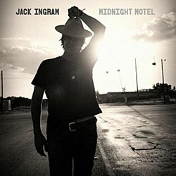 Jack Ingram - Midnight Motel - Volume.ro