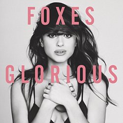 Foxes - Glorious - Volume.ro