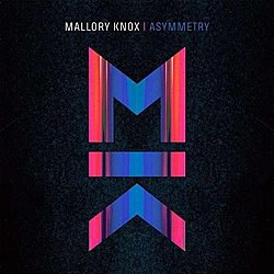 Mallory Knox - Asymmetry - Volume.ro