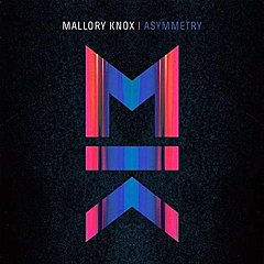 Mallory Knox - Asymmetry