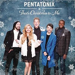 Pentatonix - That's Christmas to Me - Volume.ro
