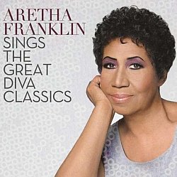 Aretha Franklin - Aretha Franklin Sings the Greatest Diva Classics - Volume.ro
