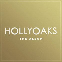 Various Artists - Hollyoaks - The Album - Volume.ro