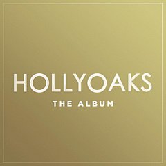 Various Artists - Hollyoaks - The Album