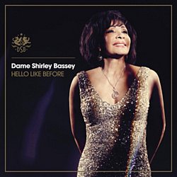 Dame Shirley Bassey - Hello Like Before - Volume.ro