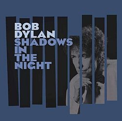 Bob Dylan - Shadows in the Night - Volume.ro