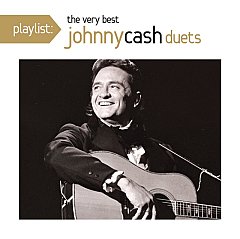 Johnny Cash - Playlist: Very Best Johnny Cash Duets