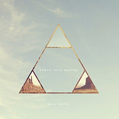 Bill Baird - Earth Into Aether