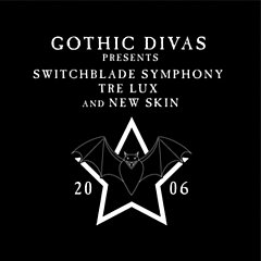 Various - Gothic Divas Presents Switchblade Symphony, Tre Lux & New Skin