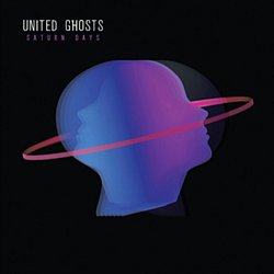 United Ghosts - Saturn Days - Volume.ro