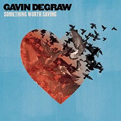 Gavin Degraw - Something Worth Saving - Volume.ro