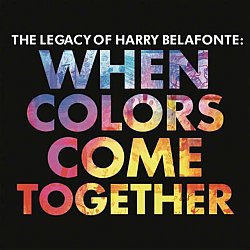 Harry Belafonte - When Colors Come Together - Volume.ro