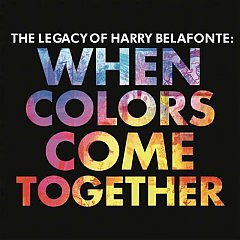 Harry Belafonte - When Colors Come Together