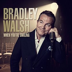 Bradley Walsh - When You're Smiling - Volume.ro