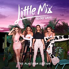 Little Mix - Glory Days CD