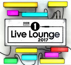 BBC Radio 1\'s Live Lounge 2017 CD / Album