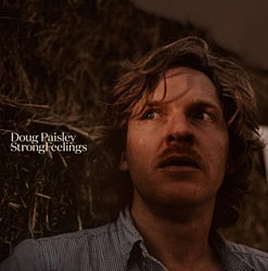 Doug Paisley - Strong Feelings - Volume.ro
