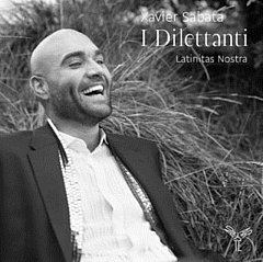 Xavier Sabata Latinitas Nostra - Xavier Sabata: I Dilettanti
