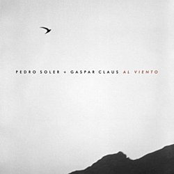 Pedro Soler / Gaspar Claus - Al Viento - Volume.ro