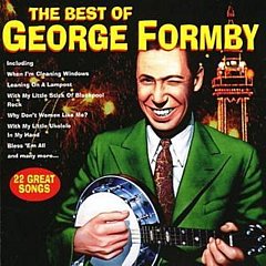 George Formby - The Best of George Formby