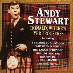 Andy Stewart - Donald, Where's Yer Troosers?